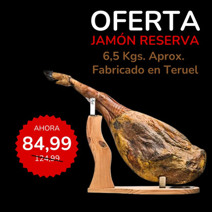 Jamón Reserva 6.5 - 7 KG